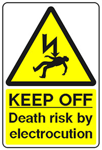 A warning sign saying: Keep Off - Death Risk By Electrocution.